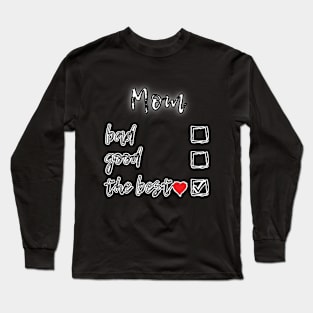 Mom love the best Long Sleeve T-Shirt